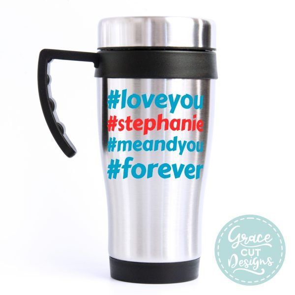 Hashtag Name Love You Travel Mug